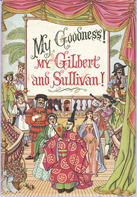 My Godness! My Gilbert and Sullivan!