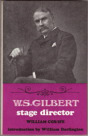 W.S. Gilbert: Stage Director