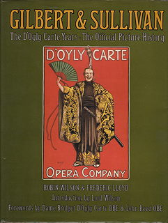 Gilbert and Sullivan the D'Oyly Carte Years
