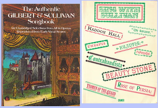 Sing with Sullivan and Authentic Gilbert & Sullivan Songbook