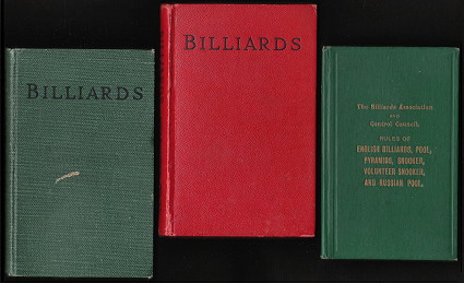 The Rules Of the Games of English Billiards, Pool [etc.]