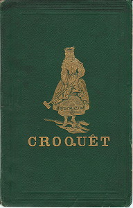 Croqet: The laws and regulations of the game